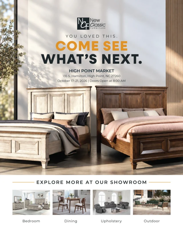 High Point Market is almost here! ✨

Come visit New Classic Furniture and see what’s waiting for you this October. We look forward to welcoming you to our showroom!

📍 135 S. Hamilton St., High Point, NC 27260
📅 October 17–21, 2026

#HighPointMarket #HPMKT #NewClassicFurniture #SeeYouAtMarket